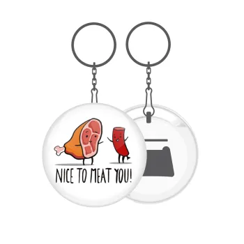 Nice to MEAT you, Μπρελόκ μεταλλικό 5cm με ανοιχτήρι