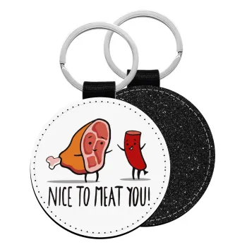 Nice to MEAT you, Μπρελόκ Δερματίνη, στρογγυλό ΜΑΥΡΟ (5cm)