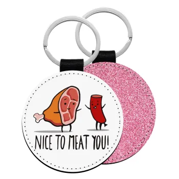 Nice to MEAT you, Μπρελόκ Δερματίνη, στρογγυλό ΡΟΖ (5cm)