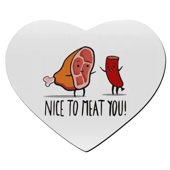 Nice to MEAT you, Mousepad καρδιά 23x20cm