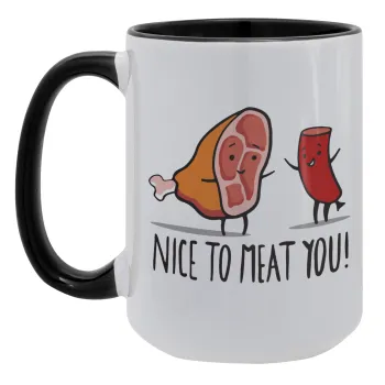 Nice to MEAT you, Κούπα Mega 15oz, κεραμική Μαύρη, 450ml