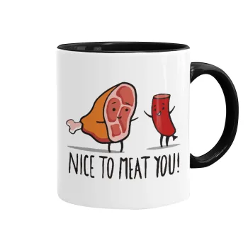 Nice to MEAT you, Mug colored black, ceramic, 330ml