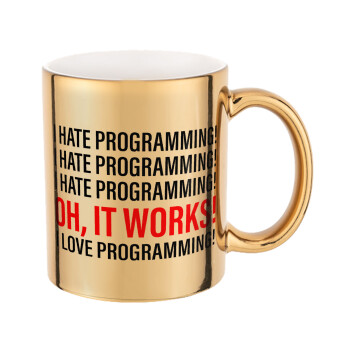 I hate programming!!!, Κούπα κεραμική, χρυσή καθρέπτης, 330ml