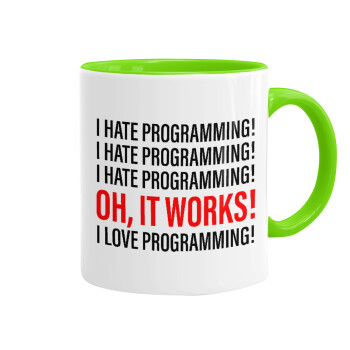 I hate programming!!!, Mug colored light green, ceramic, 330ml