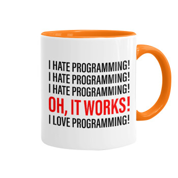 I hate programming!!!, Κούπα χρωματιστή πορτοκαλί, κεραμική, 330ml
