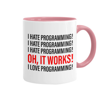 I hate programming!!!, Κούπα χρωματιστή ροζ, κεραμική, 330ml
