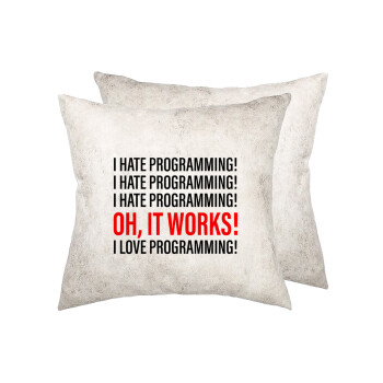 I hate programming!!!, Μαξιλάρι καναπέ Δερματίνη Γκρι 40x40cm με γέμισμα