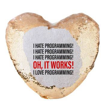 I hate programming!!!, Μαξιλάρι καναπέ καρδιά Μαγικό Χρυσό με πούλιες 40x40cm περιέχεται το  γέμισμα