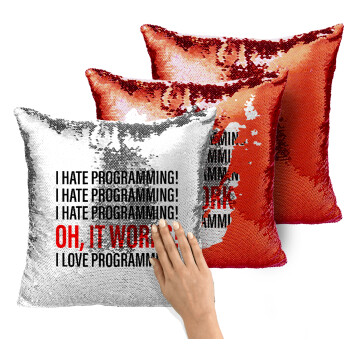 I hate programming!!!, Μαξιλάρι καναπέ Μαγικό Κόκκινο με πούλιες 40x40cm περιέχεται το γέμισμα