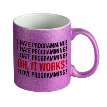 I hate programming!!!, Κούπα Μωβ Glitter που γυαλίζει, κεραμική, 330ml