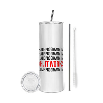 I hate programming!!!, Eco friendly stainless steel tumbler 600ml, with metal straw & cleaning brush