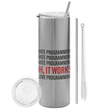I hate programming!!!, Eco friendly ποτήρι θερμό Ασημένιο (tumbler) από ανοξείδωτο ατσάλι 600ml, με μεταλλικό καλαμάκι & βούρτσα καθαρισμού