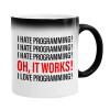  I hate programming!!!