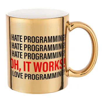 I hate programming!!!, Κούπα κεραμική, χρυσή καθρέπτης, 330ml