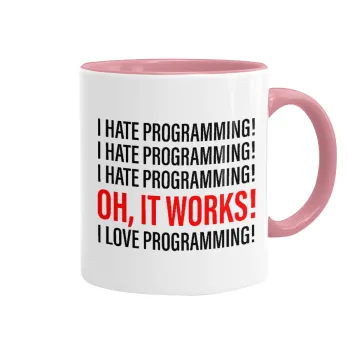 I hate programming!!!, Κούπα χρωματιστή ροζ, κεραμική, 330ml