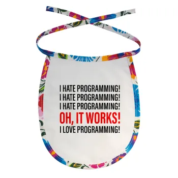 I hate programming!!!, Σαλιάρα μωρού αλέκιαστη με κορδόνι Χρωματιστή