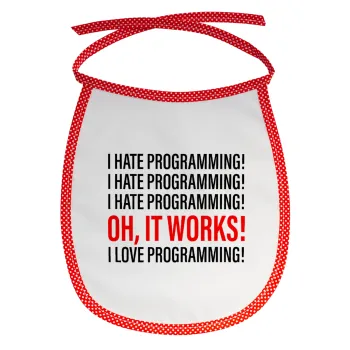 I hate programming!!!, Σαλιάρα μωρού αλέκιαστη με κορδόνι Κόκκινη