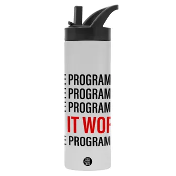 I hate programming!!!, Metallic thermos bottle with straw & handle, stainless steel (Stainless steel 304), double-walled, 600ml.