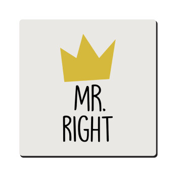 Mr right, Τετράγωνο μαγνητάκι ξύλινο 6x6cm