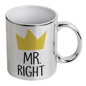 Mr right, Mug ceramic, silver mirror, 330ml