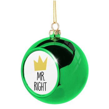 Mr right, Χριστουγεννιάτικη μπάλα δένδρου Πράσινη 8cm