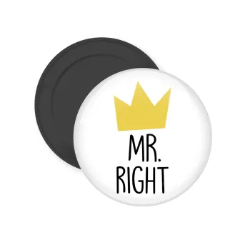 Mr right, Μαγνητάκι ψυγείου στρογγυλό διάστασης 5cm