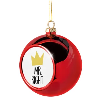 Mr right, Christmas tree ball Red 8cm