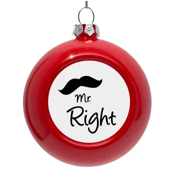 Mr right Mustache, Στολίδι Χριστουγεννιάτικη μπάλα δένδρου Κόκκινη 8cm