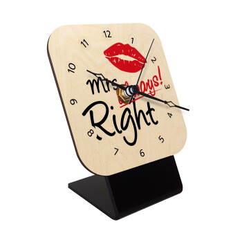 Mrs always right kiss, Quartz Table clock in natural wood (10cm)