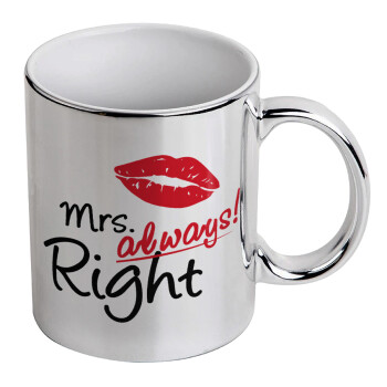 Mrs always right kiss, Mug ceramic, silver mirror, 330ml