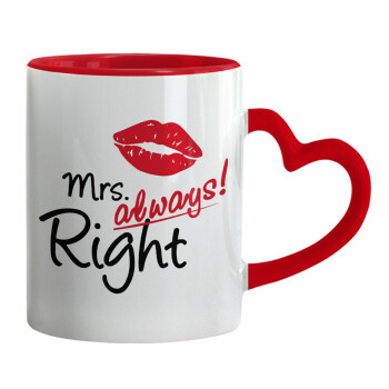 Mrs always right kiss, Mug heart red handle, ceramic, 330ml