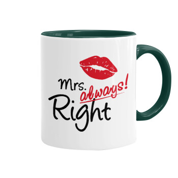 Mrs always right kiss, Mug colored green, ceramic, 330ml