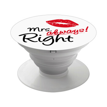 Mrs always right kiss, Phone Holders Stand  White Hand-held Mobile Phone Holder
