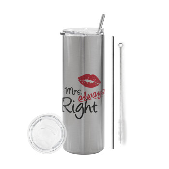 Mrs always right kiss, Eco friendly stainless steel Silver tumbler 600ml, with metal straw & cleaning brush