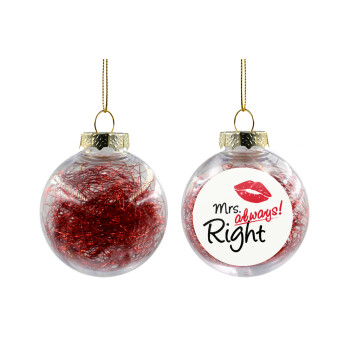 Mrs always right kiss, Transparent Christmas tree ball ornament with red filling 8cm