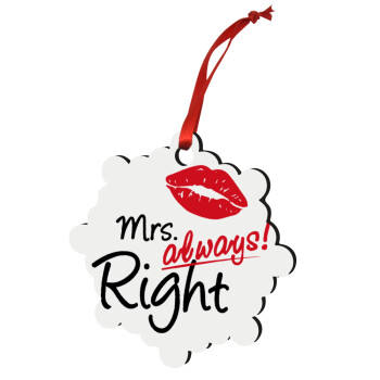 Mrs always right kiss, Christmas ornament snowflake wooden 7.5cm