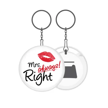Mrs always right kiss, Μπρελόκ μεταλλικό 5cm με ανοιχτήρι