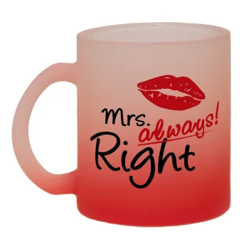 Mrs always right kiss, Κούπα γυάλινη δίχρωμη με βάση το κόκκινο ματ, 330ml