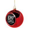 The Lord of the Grill, Χριστουγεννιάτικη μπάλα δένδρου Κόκκινη 8cm