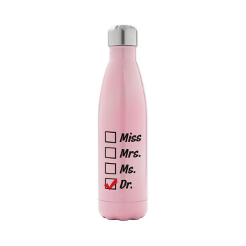 Miss, Mrs, Ms, DR, Metal mug thermos Pink Iridiscent (Stainless steel), double wall, 500ml