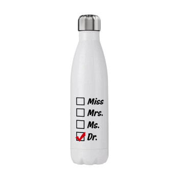Miss, Mrs, Ms, DR, Stainless steel, double-walled, 750ml