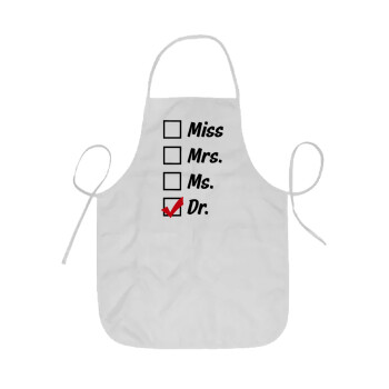 Miss, Mrs, Ms, DR, Ποδιά Σεφ ολόσωμη κοντή  Παιδική (44x62cm)