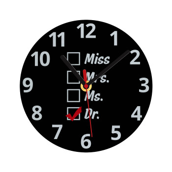 Miss, Mrs, Ms, DR, Ρολόι τοίχου γυάλινο (20cm)