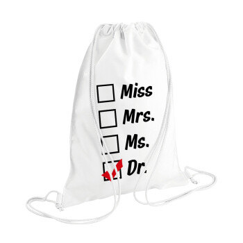 Miss, Mrs, Ms, DR, Backpack pouch GYMBAG white (28x40cm)