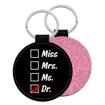 Miss, Mrs, Ms, DR, Μπρελόκ Δερματίνη, στρογγυλό ΡΟΖ (5cm)