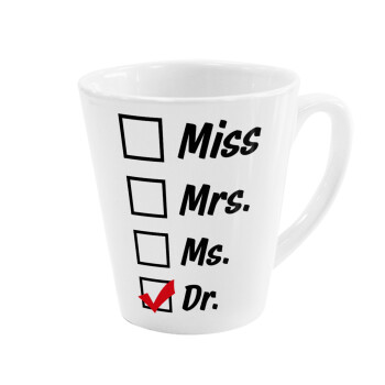 Miss, Mrs, Ms, DR, Κούπα κωνική Latte Λευκή, κεραμική, 300ml