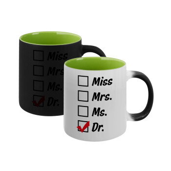 Miss, Mrs, Ms, DR, Κούπα Μαγική εσωτερικό πράσινο, κεραμική 330ml που αλλάζει χρώμα με το ζεστό ρόφημα