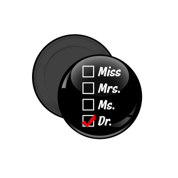 Miss, Mrs, Ms, DR, Μαγνητάκι ψυγείου στρογγυλό διάστασης 5cm