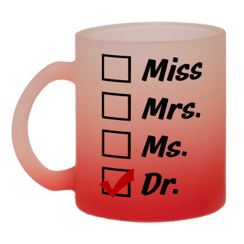 Miss, Mrs, Ms, DR, Κούπα γυάλινη δίχρωμη με βάση το κόκκινο ματ, 330ml