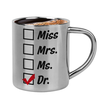 Miss, Mrs, Ms, DR, Κουπάκι μεταλλικό διπλού τοιχώματος για espresso (220ml)